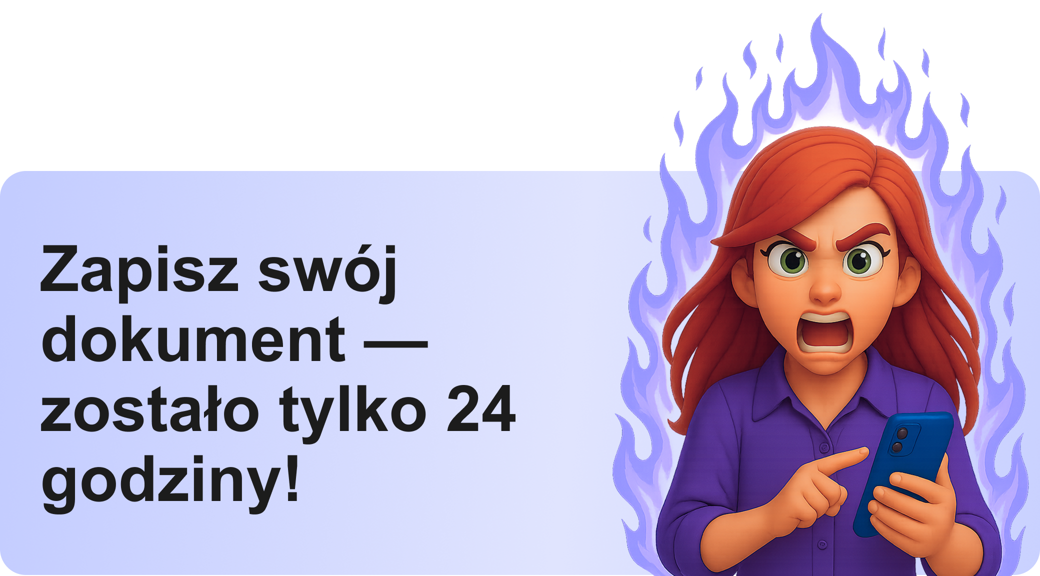 Zapisz swój dokument – pozostały tylko 24 godziny!